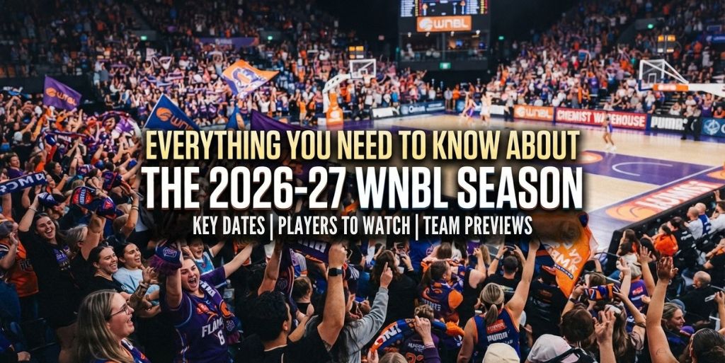 Everything You Need to Know About 2026-27 WNBL Season: New Rules, 9-Team Expansion, and Import Signings