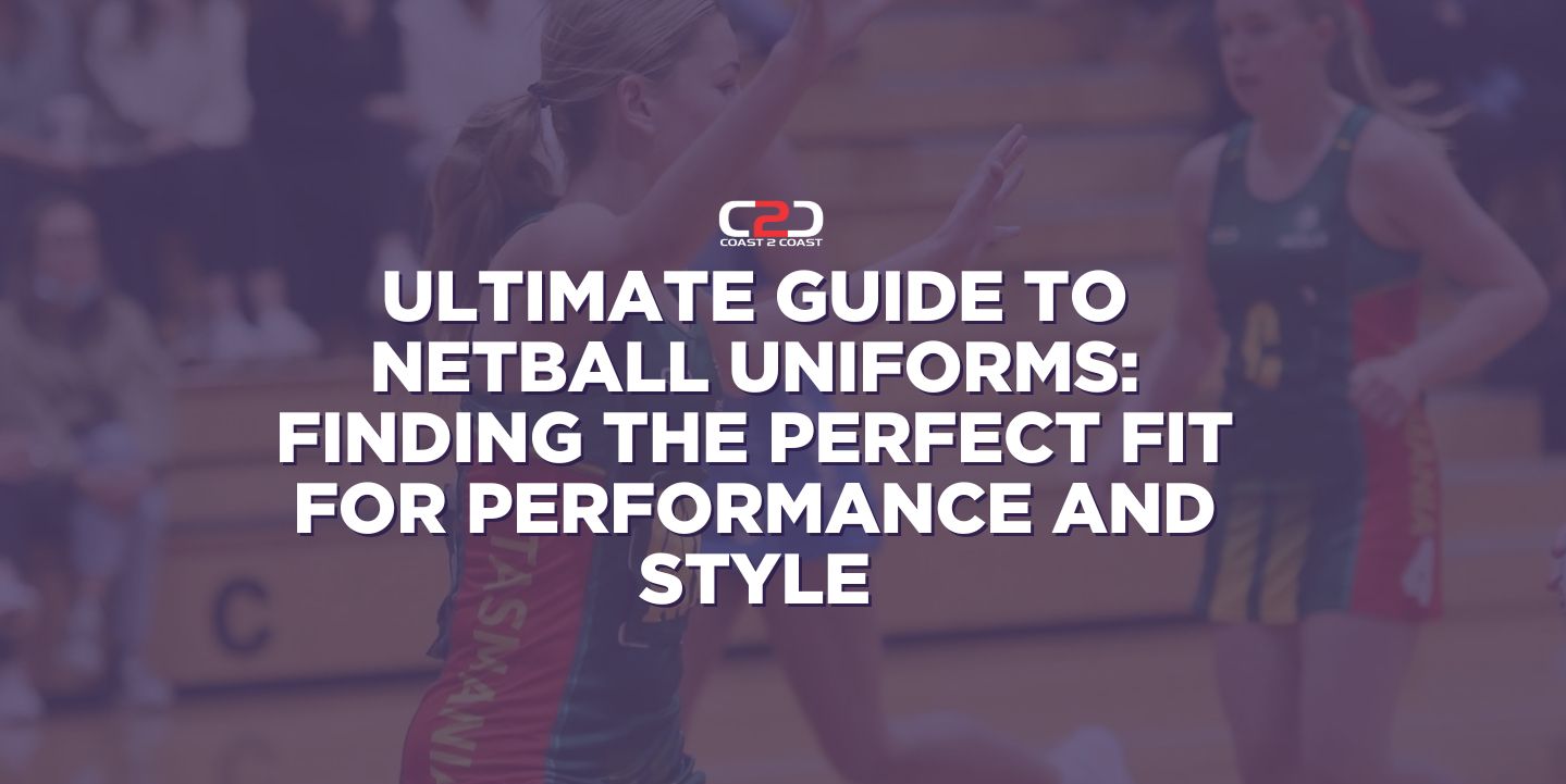 Ultimate Guide to Netball Uniforms: Finding the Perfect Fit for Performance and Style